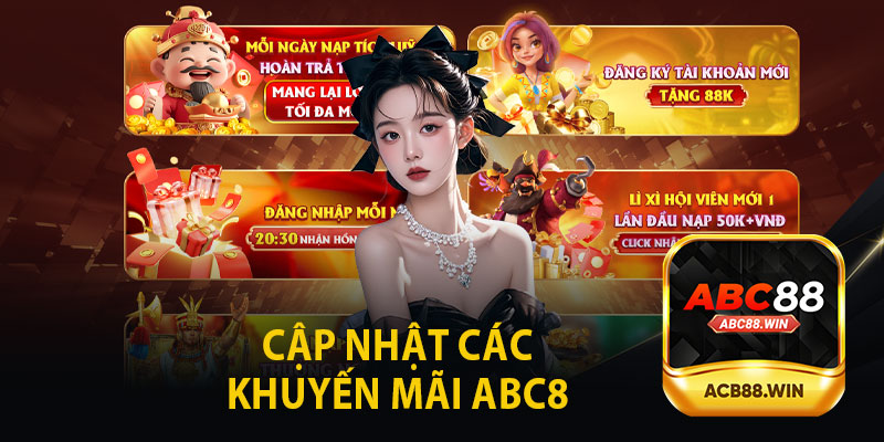 Cập Nhật Các Khuyến Mãi ABC8 