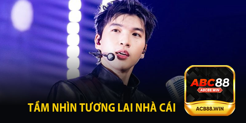 Tầm Nhìn Tương Lai Cho Nhà Cái ABC8